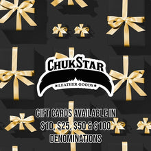 Load image into Gallery viewer, Digital Gift Card - ChukStar Leather Online Store - ChukStar Leather